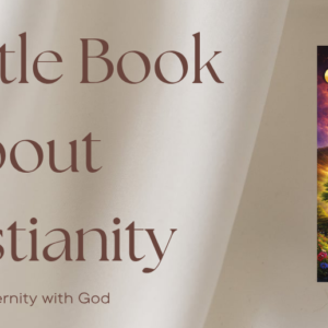 The Little Book About Christianity by K Richard Douglas Christianity faith Jesus Learn about Christianity What is different about the Christian religion